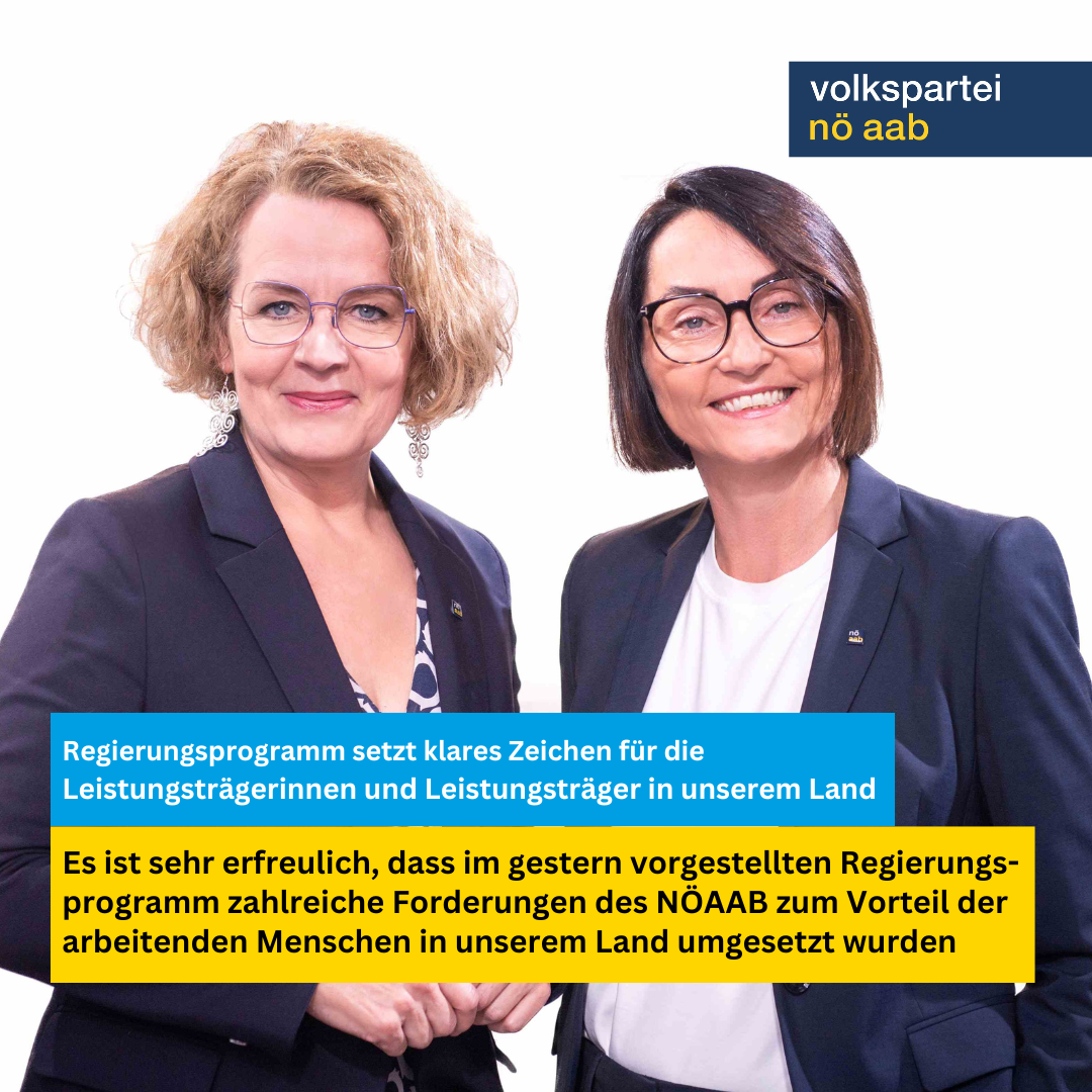 NÖAAB Teschl-Hofmeister/Seitner: Regierungsprogramm setzt klares Zeichen für die Leistungsträgerinnen und Leistungsträger in unserem Land