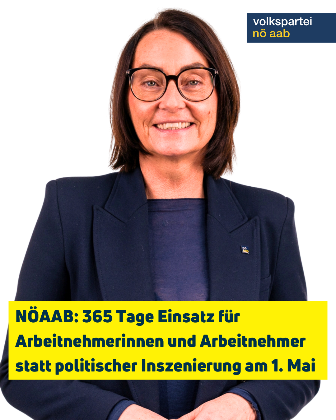 NÖAAB: 365 Tage Einsatz für Arbeitnehmerinnen und Arbeitnehmer statt politischer Inszenierung am 1. Mai